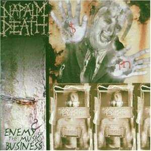 Napalm Death - Enemy Of The Music Business cover art