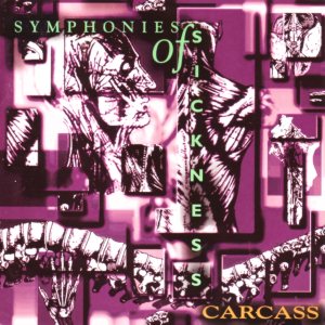 carcass symphonies of sickness