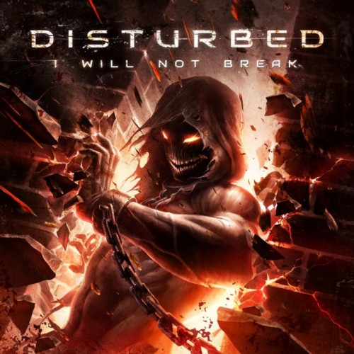 Disturbed - I Will Not Break cover art