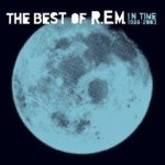 In Time: the Best of R.E.M. 1988-2003