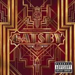 Music from Baz Luhrmann's Film the Great Gatsby