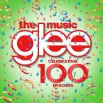 Glee: the Music - Celebrating 100 Episodes